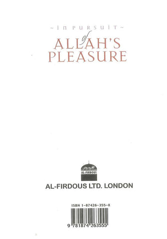 In pursuit of Allah's Pleasure In pursuit of Allah's Pleasure