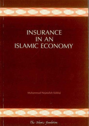 Insurance in an Islamic Economy Insurance in an Islamic Economy