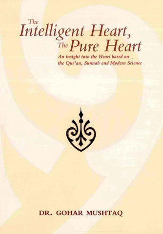 The Intellingent Heart, The Pure Heart The Intellingent Heart, The Pure Heart