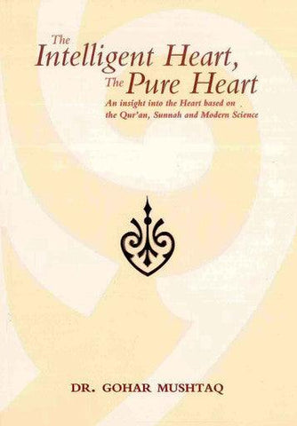 The Intellingent Heart, The Pure Heart The Intellingent Heart, The Pure Heart