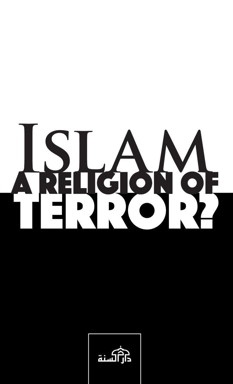 Islam - A Religon of Terror ?