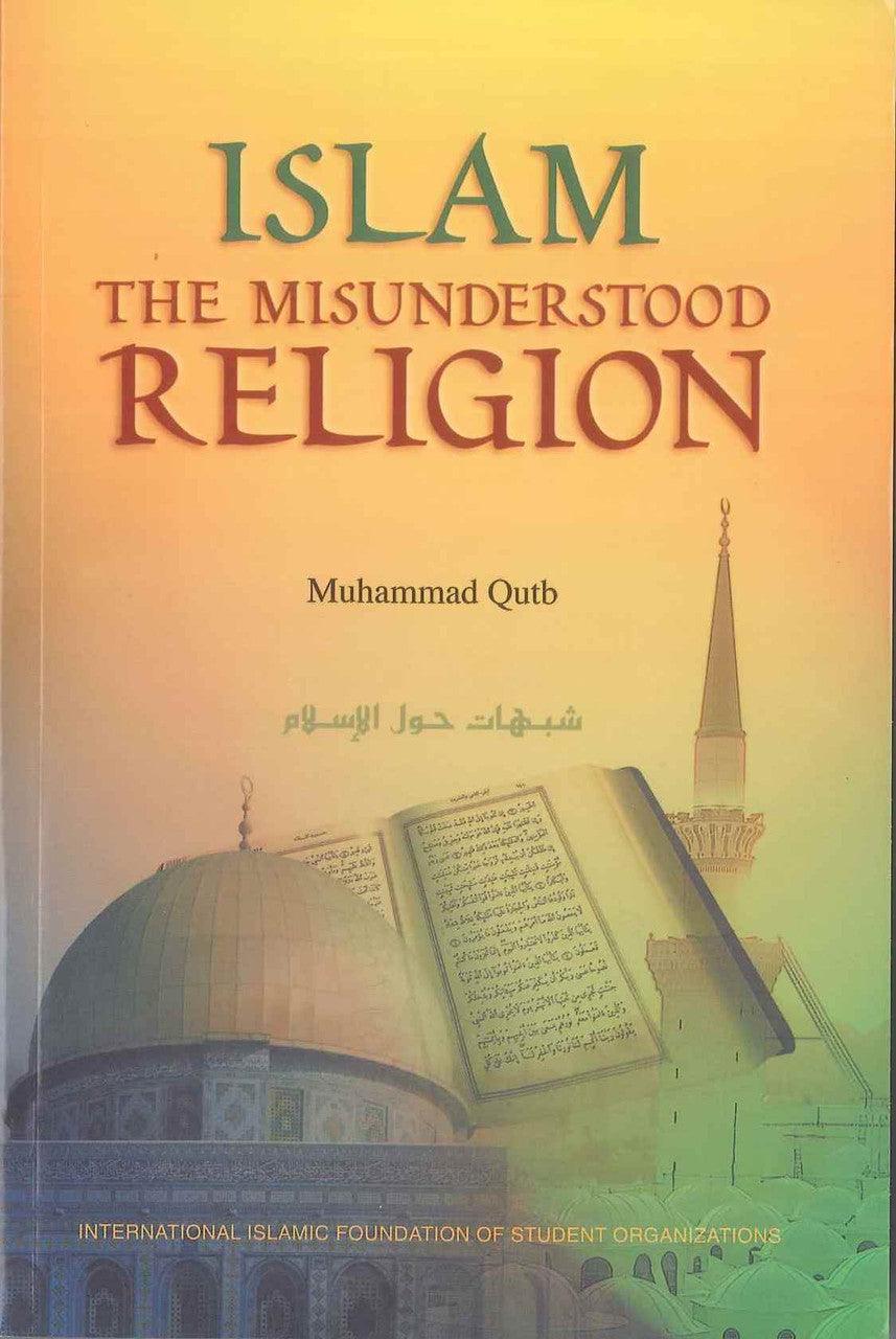 Islam The Misunderstood Religion - NobleBookshop Islam The Misunderstood Religion - NobleBookshop