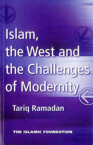 Islam The West And The Challenges Of Modernity Islam The West And The Challenges Of Modernity