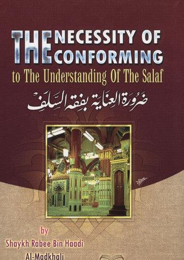 The Necessity of The Confirming to The understanding of the Salaf