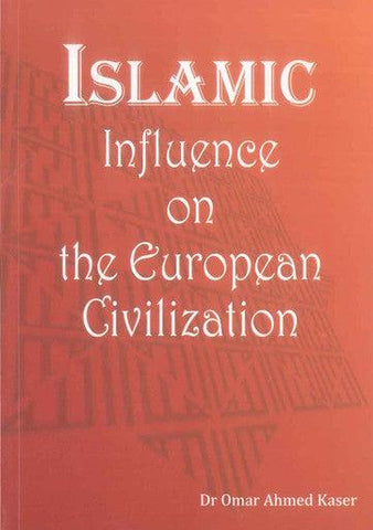 Islamic Influence On The European Civilization Islamic Influence On The European Civilization