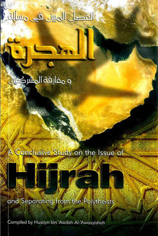 A Conclusive Study On Issues Of Hijrah A Conclusive Study On Issues Of Hijrah
