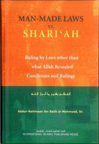 Man Made Laws Vs. Shari‘ah Man Made Laws Vs. Shari‘ah