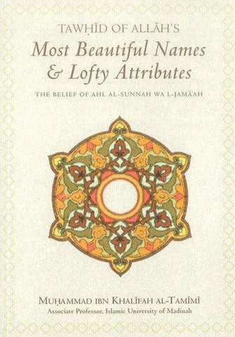 Tawhid Of Allah's Most Beautiful Names & Lofty Attributes - NobleBookshop Tawhid Of Allah's Most Beautiful Names & Lofty Attributes - NobleBookshop