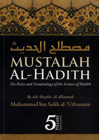 Mustalah Al-Hadith Mustalah Al-Hadith