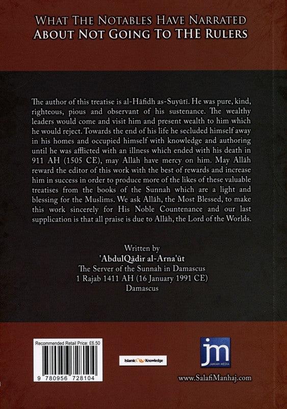 What the Notables have Narrated About not Going to The Rulers