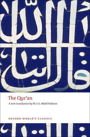 The Qur'an (Oxford World's Classics) The Qur'an (Oxford World's Classics)