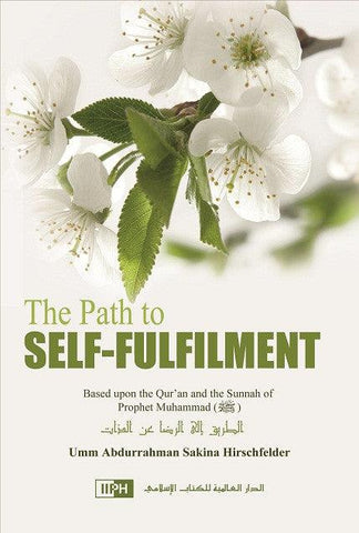 The Path to Self-Fulfilment The Path to Self-Fulfilment