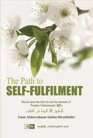 The Path to Self-Fulfilment The Path to Self-Fulfilment