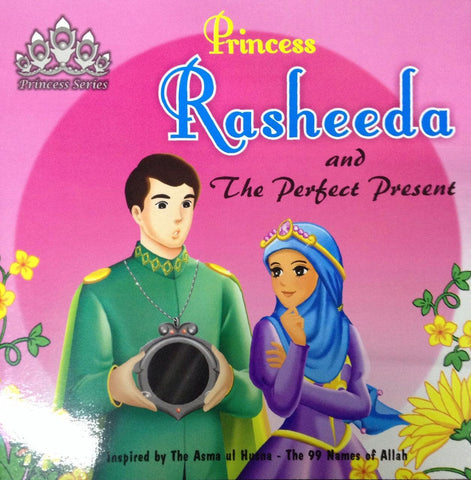 Princess Rasheeda and The Perfect Present Princess Rasheeda and The Perfect Present