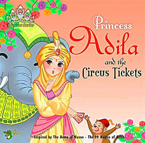 Princess Adila and The Circus Tickets Princess Adila and The Circus Tickets