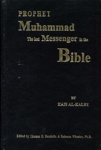 Prophet Muhammad The Last Messenger in The Bible Prophet Muhammad The Last Messenger in The Bible