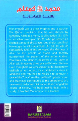Prophet Muhammad صلی الله علیه وآله وسلم As A Teacher Prophet Muhammad صلی الله علیه وآله وسلم As A Teacher