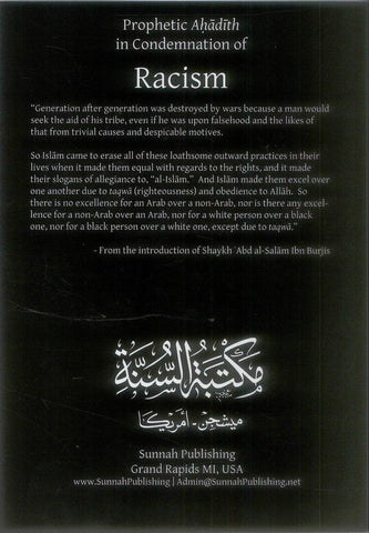 PROPHETIC AHADITH IN CONDEMNATION OF RACISM PROPHETIC AHADITH IN CONDEMNATION OF RACISM