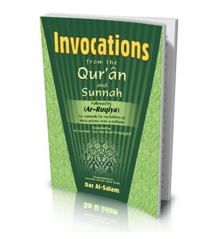 Invocations From the Quran and Sunnah and Ar-Ruqiya Pocket size Invocations From the Quran and Sunnah and Ar-Ruqiya Pocket size