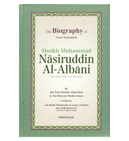 The Biography of Great Muhaddith Sheikh Muhammad Nasiruddin Al Albani The Biography of Great Muhaddith Sheikh Muhammad Nasiruddin Al Albani