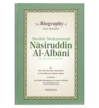 The Biography of Great Muhaddith Sheikh Muhammad Nasiruddin Al Albani The Biography of Great Muhaddith Sheikh Muhammad Nasiruddin Al Albani