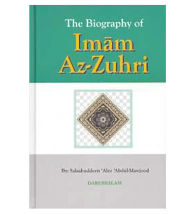 The Biography Of Imam Az Zuhri The Biography Of Imam Az Zuhri