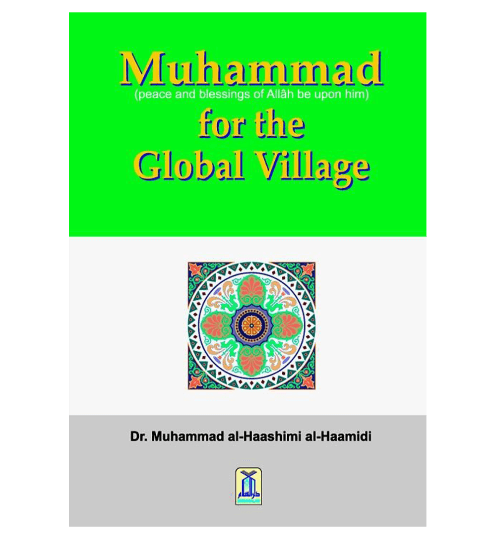 Muhammad(PBUH) for the Global Village