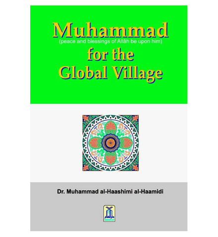 Muhammad(PBUH) for the Global Village Muhammad(PBUH) for the Global Village