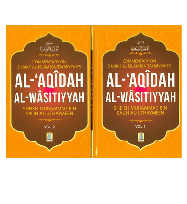 Al-Aqeedah Al-Wasitiyyah (2 Vol. Set)