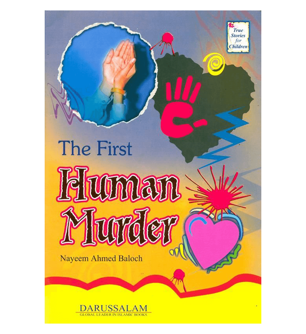The First Human Murder (True Stories For Children)
