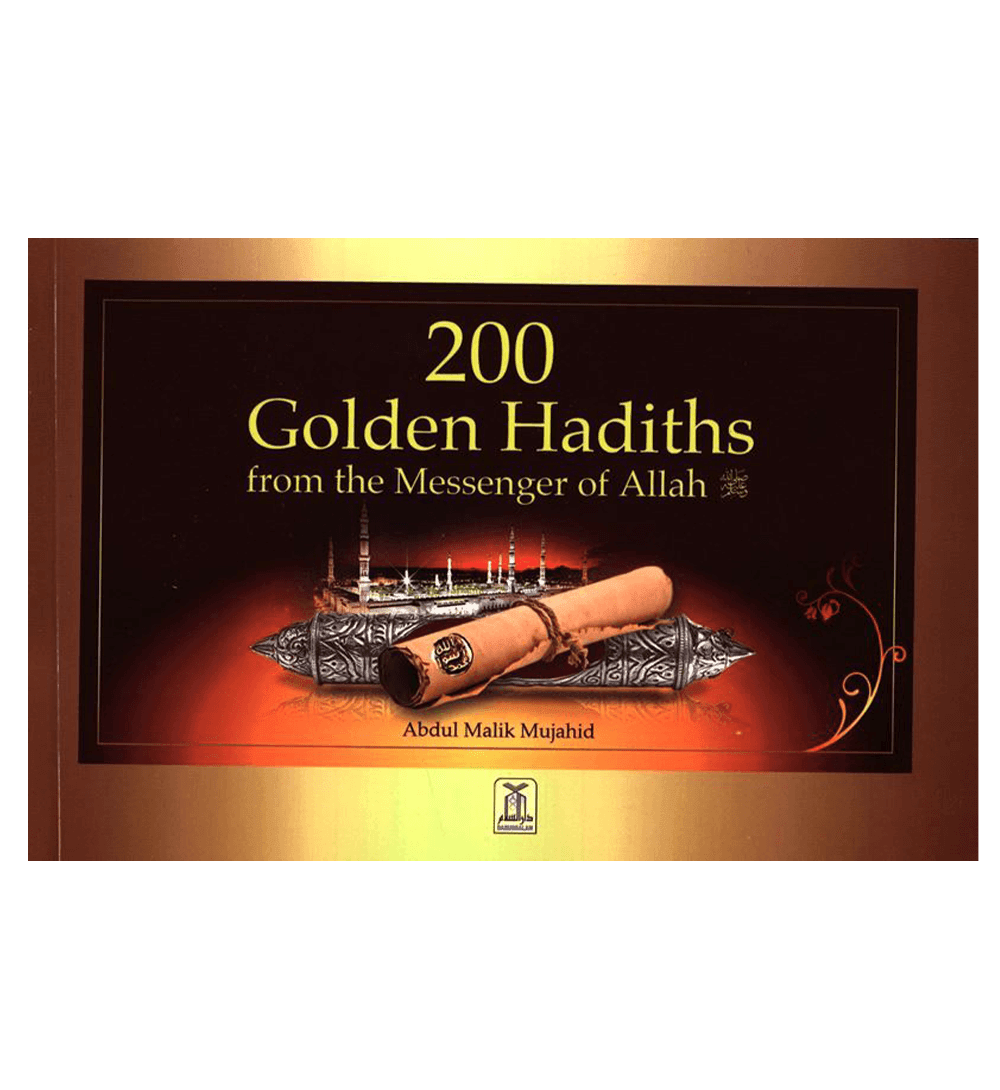 200 Golden Hadiths From the Messenger of Allah, 9782987467908 200 Golden Hadiths From the Messenger of Allah, 9782987467908