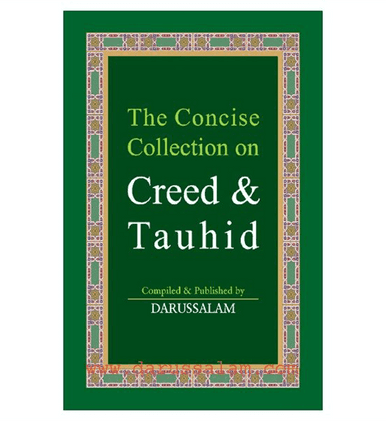 The Concise Collection on Creed & Tauhid