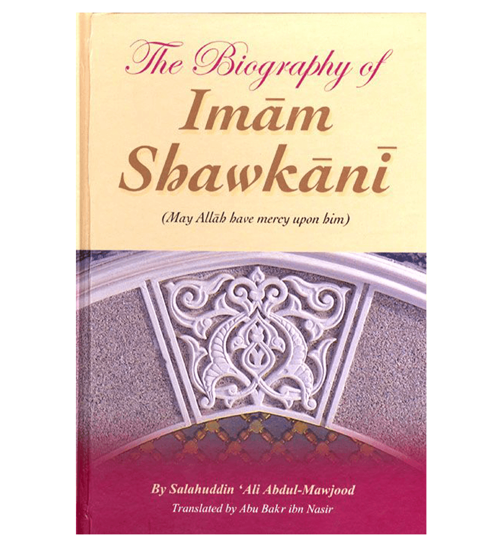 The Biography of Imam Shawkani