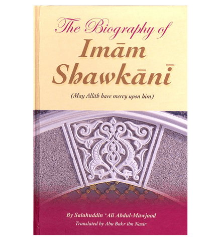 The Biography of Imam Shawkani The Biography of Imam Shawkani