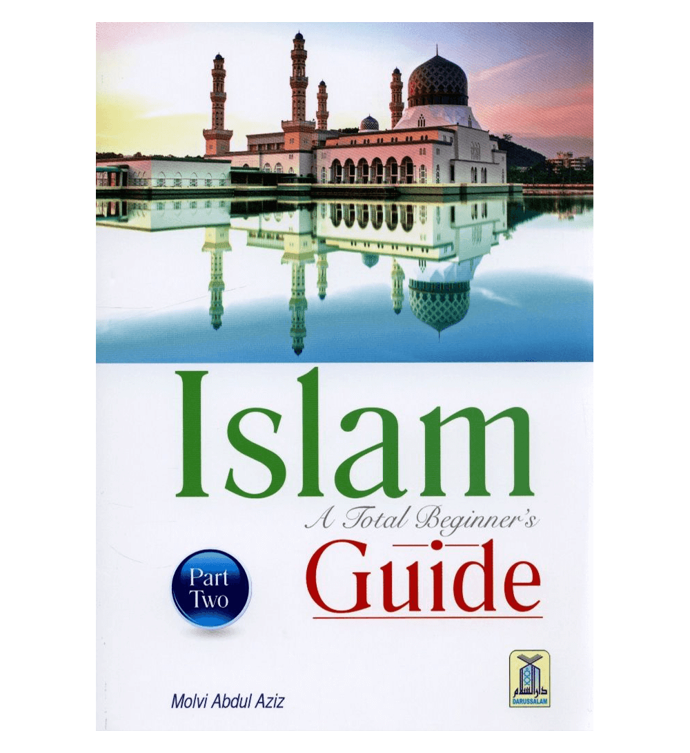 Islam A Total Beginners Guide Part Two