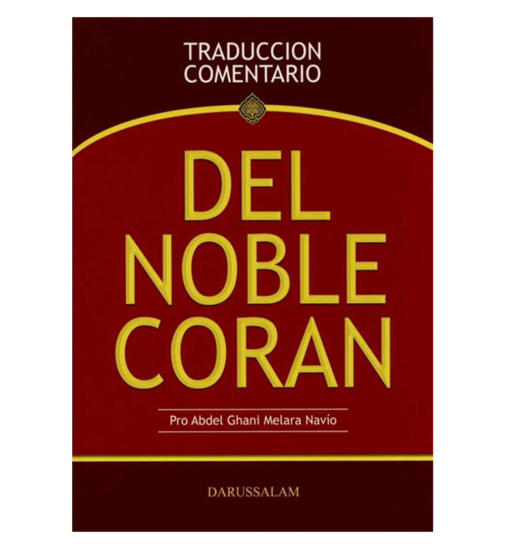 DEL NOBLE CORAN (TRADUCCION COMENTARIO) (Spanish Quran)