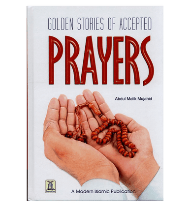Golden Stories of Accepted Prayers