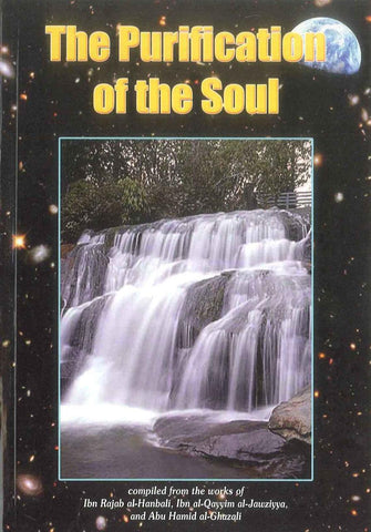 The Purification Of The Soul The Purification Of The Soul