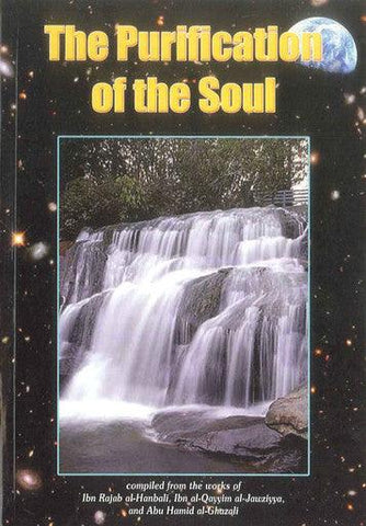 The Purification Of The Soul The Purification Of The Soul