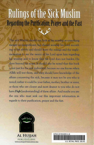 Rulings of the Sick Muslim Regarding Purification, Prayer & Fast Rulings of the Sick Muslim Regarding Purification, Prayer & Fast