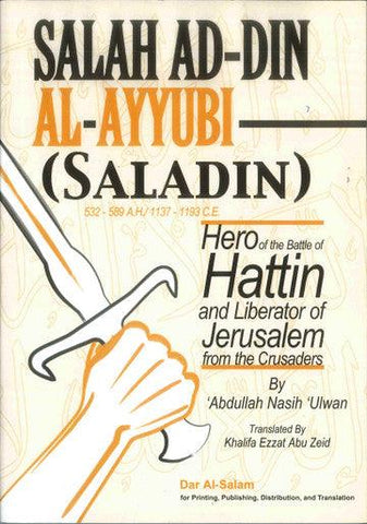 Salah Ad Din Al Ayyubi : Saladin Salah Ad Din Al Ayyubi : Saladin