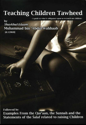 Teaching Children Tawheed Teaching Children Tawheed