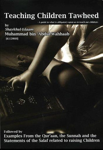 Teaching Children Tawheed Teaching Children Tawheed