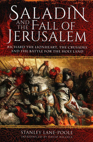 Saladin and the Fall of Jerusalem Saladin and the Fall of Jerusalem
