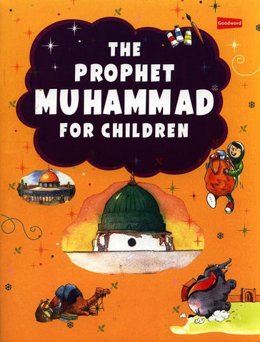 The prophet Muhammad ﷺ for Children The prophet Muhammad ﷺ for Children