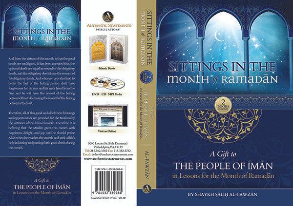 Sittings In The Month Of Ramadan & A Gift To The People Of Iman