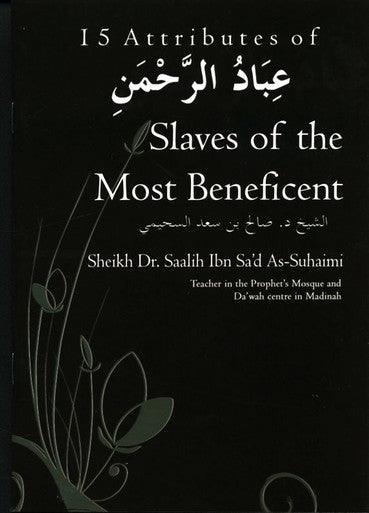 15 Attributes of Slaves of the Most Beneficent