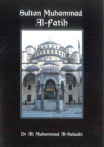 Sultan Muhammed Al-Fatih Sultan Muhammed Al-Fatih