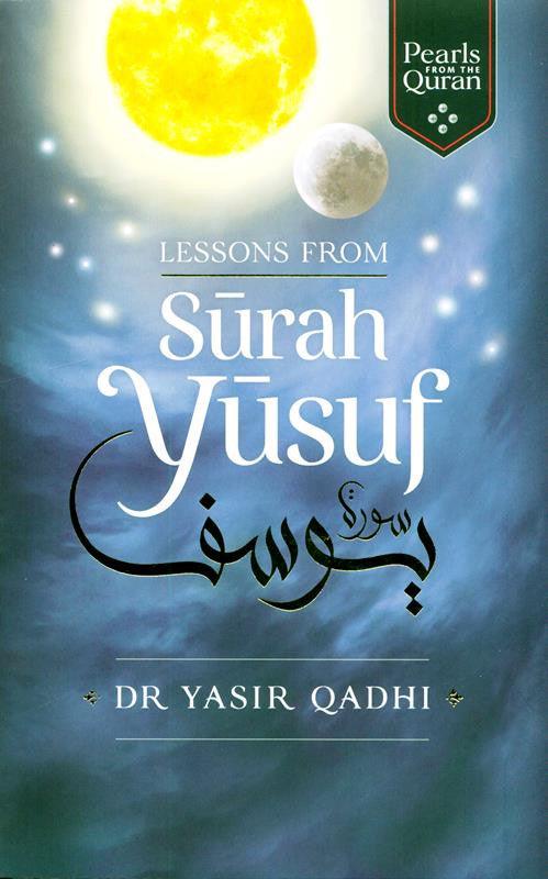 Lessons from Surah Yusuf (24853)