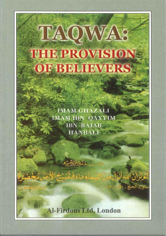 TAQWA: The Provision of the Believers TAQWA: The Provision of the Believers
